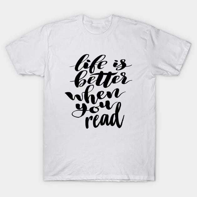 Life Is Better When You Read T-Shirt by ProjectX23 Orange